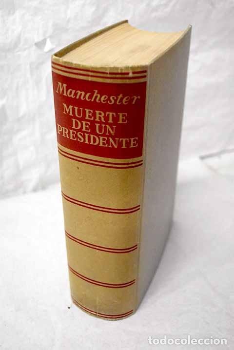 Livros em segunda m&atilde;o: Muerte de un presidente: 20 de noviembre-25 de noviembre 1963.- Manchester, William Raymond