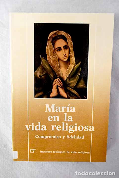 Livros em segunda m&atilde;o: Mar&iacute;a en la vida religiosa: compromiso y fidelidad