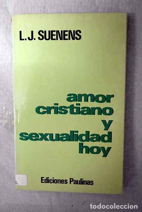 Livros em segunda m&atilde;o: Amor cristiano y sexualidad hoy.- Suenens, L&eacute;on Joseph