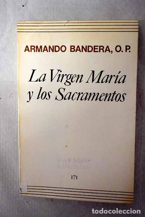 Livros em segunda m&atilde;o: La Virgen Maria y los sacramentos.- Bandera, Armando