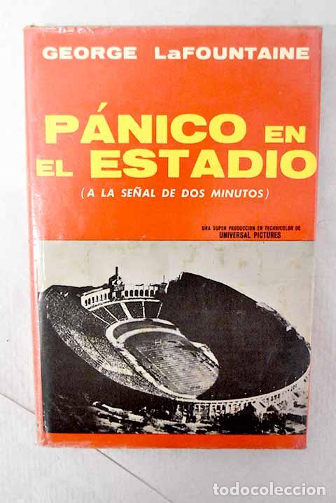 Libros: P&aacute;nico en el estadio.- La Fountaine, George