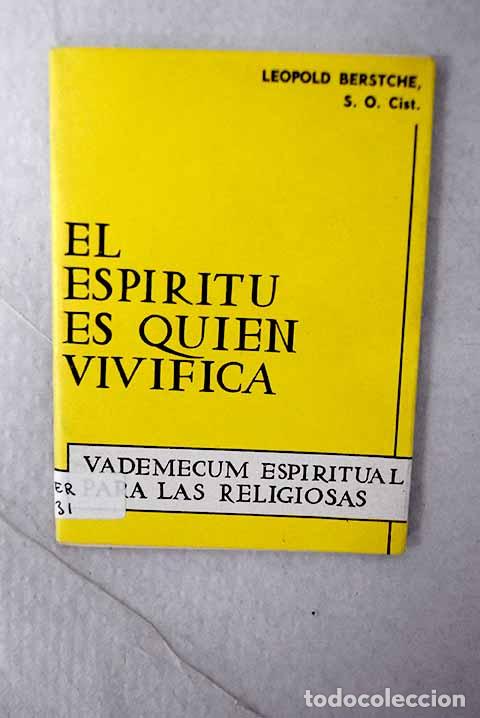 Libros: El esp&iacute;ritu es quien verifica.- Bertsche, Leopold