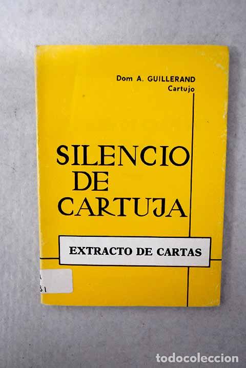 Libros: Silencio de Cartuja: (Extracto de cartas).- Guillerand, Augustin