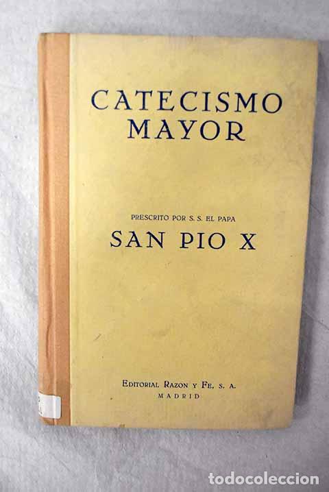 Libros: Catecismo mayor: Segunda parte del Compendio de la Doctrina Cristiana para las clases ...