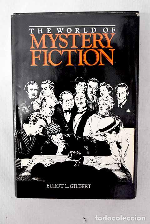 Libros: The world of mystery fiction.- Gilbert, Elliot L.