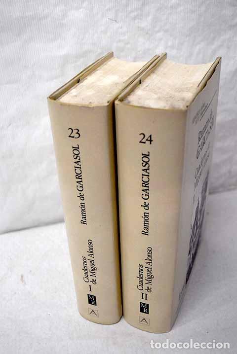 Libros: Cuadernos de Miguel Alonso.- Garciasol, Ram&oacute;n de