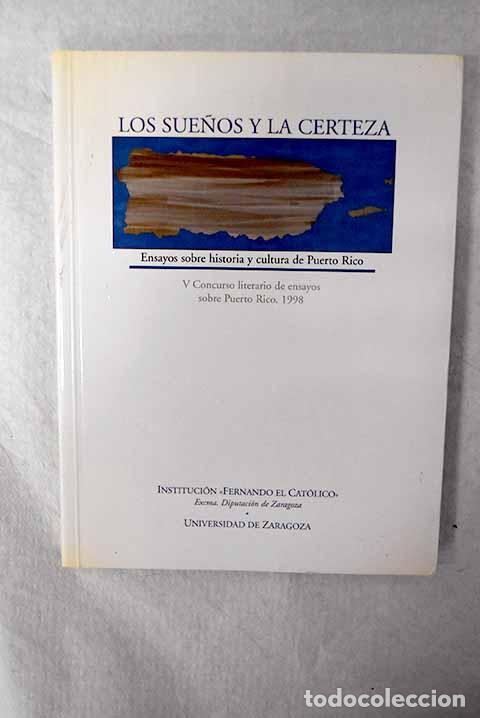 books: Los sue&ntilde;os y la certeza: ensayos sobre historia y cultura de Puerto Rico