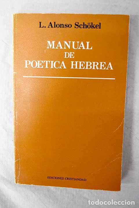 Libros: Manual de po&eacute;tica hebrea.- Alonso Schokel, Luis