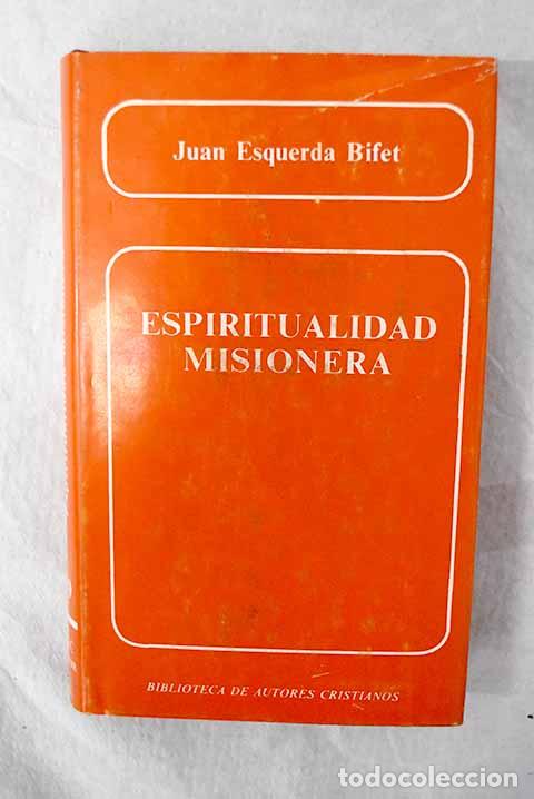 Libros: Espiritualidad misionera.- Esquerda Bifet, Juan - Foto 1