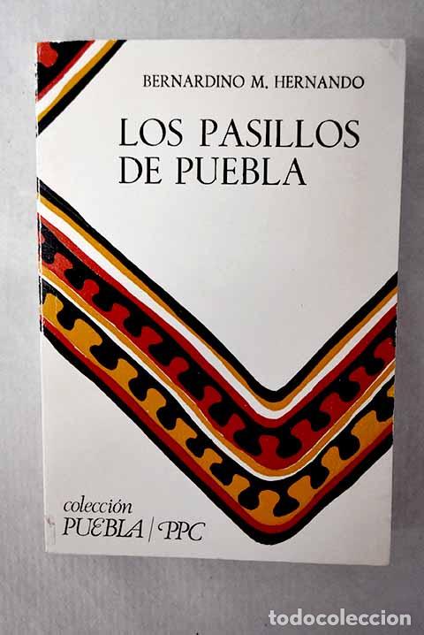 Libros: Los pasillos de Puebla.- Hernando, Bernardino M.