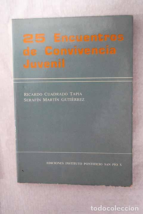 books: 25 encuentros de convivencia juvenil.- Cuadrado Tapia, Ricardo