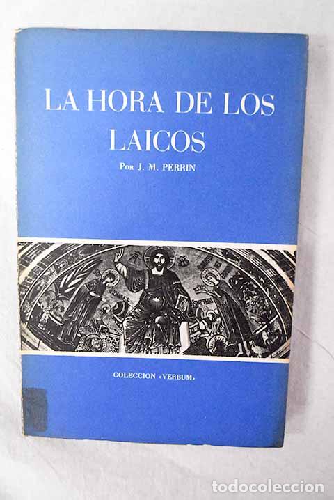 books: La hora de los l&aacute;icos.- Perrin, Joseph-Marie