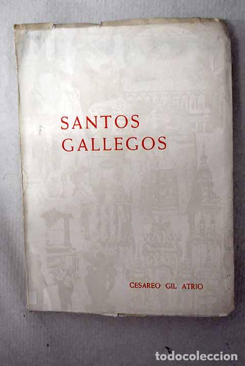 B&uuml;cher: Santos gallegos: Gil Atrio, Ces&aacute;reo.- Gil Atrio, Ces&aacute;reo