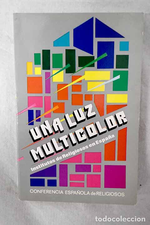 Livres: Una luz multicolor: institutos de religiosos en Espa&ntilde;a
