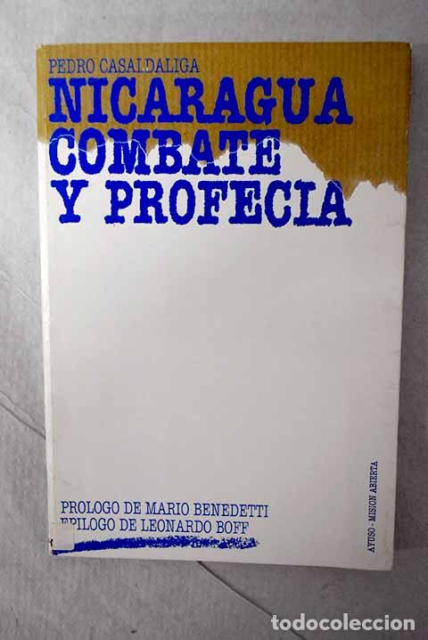 Livres: Nicaragua, combate y profec&iacute;a.- Casald&aacute;liga, Pedro