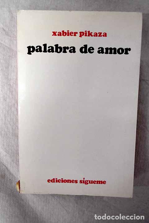 Livros em segunda m&atilde;o: Palabra de amor: Pikaza, Xabier.- Pikaza, Xabier
