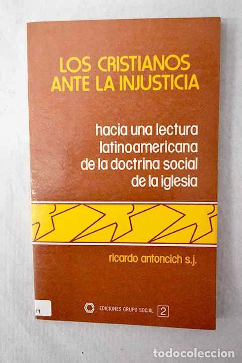 Livros em segunda m&atilde;o: Los cristianos ante la injusticia.- Antoncich, Ricardo