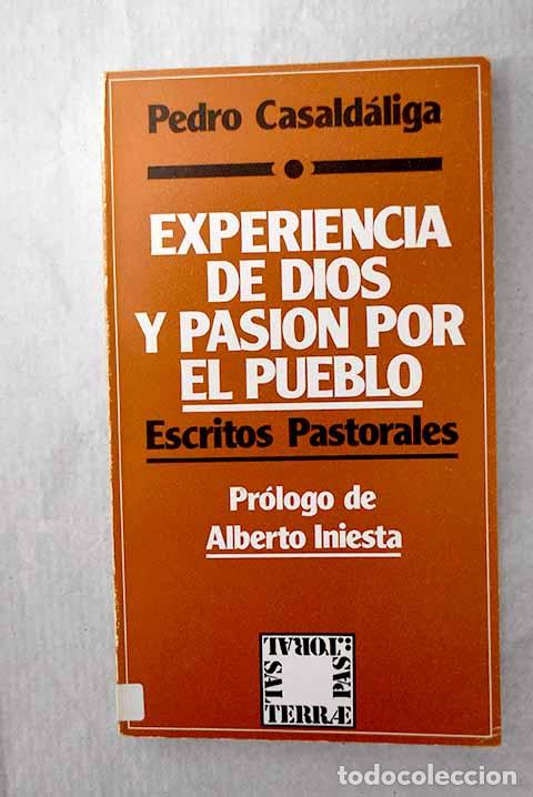 Livros em segunda m&atilde;o: Experiencia de Dios y pasi&oacute;n por el pueblo: escritos pastorales.- Casald&aacute;liga, Pedro