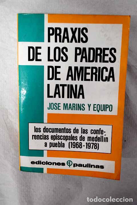 Livros em segunda m&atilde;o: Praxis de los padres de Am&eacute;rica Latina.- Marins, Jos&eacute;