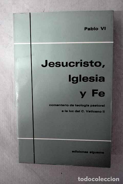 Livros em segunda m&atilde;o: Jesucristo, Iglesia y f&eacute;: comentario de teolog&iacute;a pastoral a la luz del Concilio Vaticano II