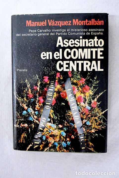 Livros em segunda m&atilde;o: Asesinato en el Comit&eacute; Central.- V&aacute;zquez Montalb&aacute;n, Manuel