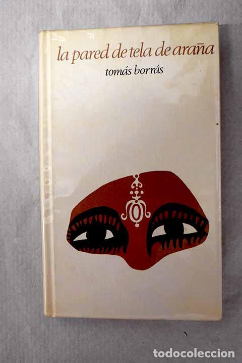 Livros em segunda m&atilde;o: La pared de tela de ara&ntilde;a.- Borr&aacute;s, Tom&aacute;s