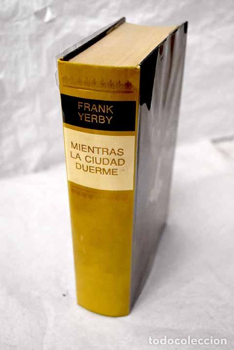 books: Mientras la ciudad duerme.- Yerby, Frank
