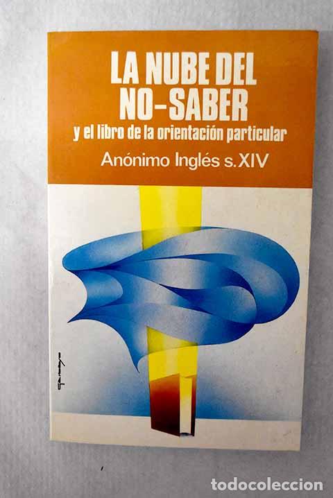 books: La nube del no-saber ; y El libro de la orientaci&oacute;n particular