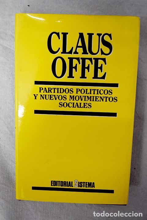 books: Partidos pol&iacute;ticos y nuevos movimientos sociales.- Offe, Claus