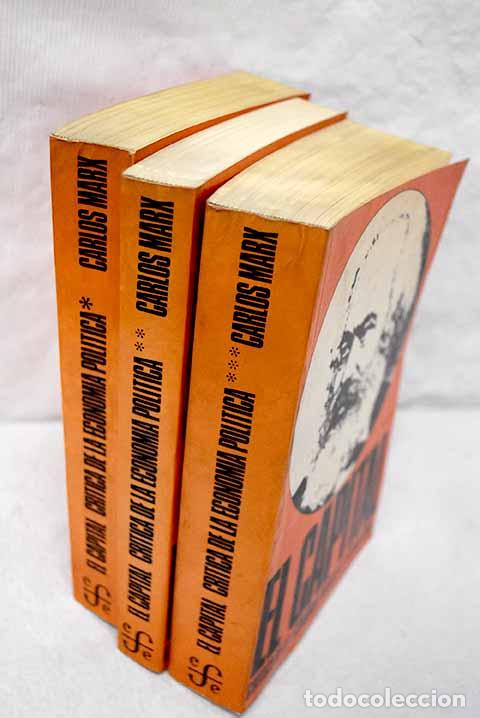 books: El capital: cr&iacute;tica de la Econom&iacute;a Pol&iacute;tica.- Marx, Karl