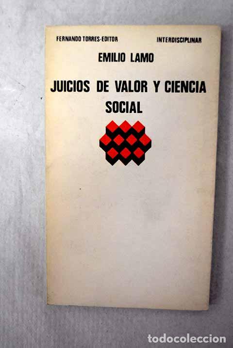 Libri di seconda mano: Juicios de valor y ciencia social.- Lamo de Espinosa, Emilio