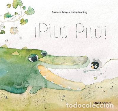 Libros: &iexcl;Pil&uacute; Pil&uacute;!- 9788498713145