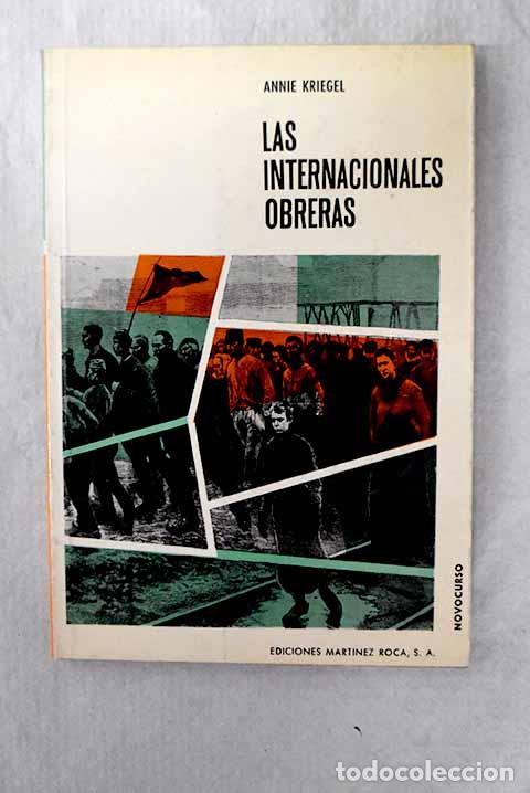 Libros: Las Internacionales obreras.- Kriegel, Annie