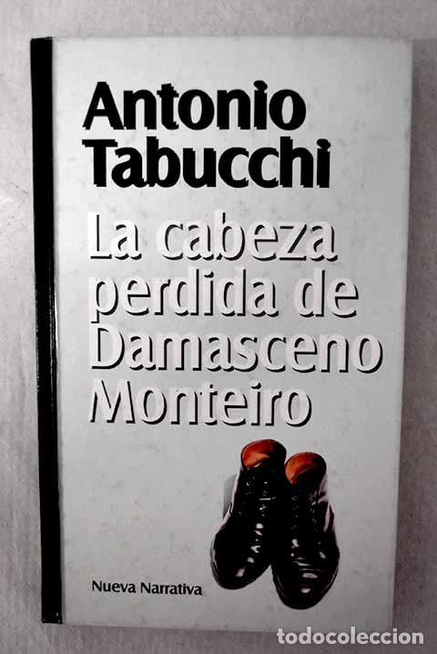 Libri di seconda mano: La cabeza perdida de Damasceno Monteiro.- Tabucchi, Antonio
