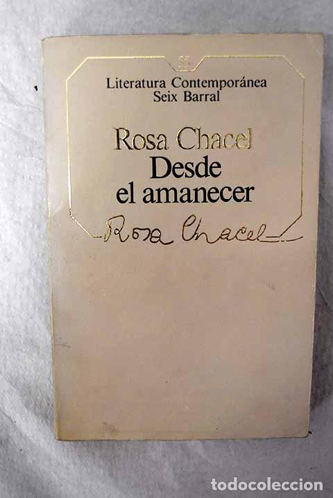 books: Desde el amanecer: Chacel, Rosa.- Chacel, Rosa