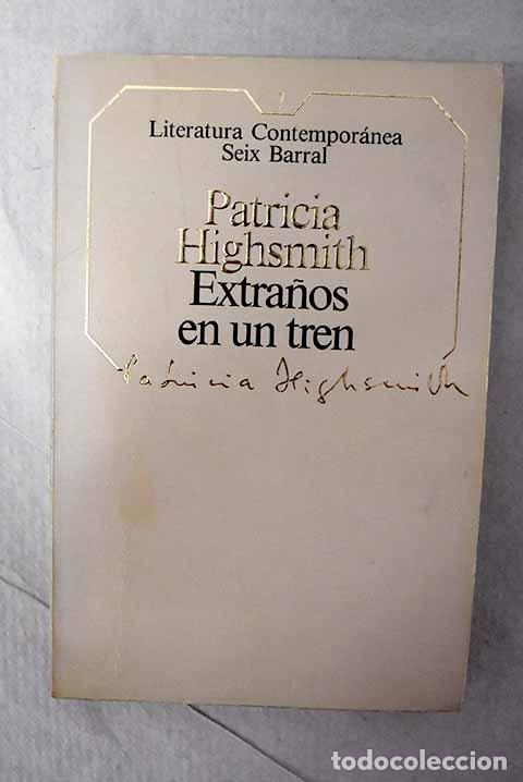 books: Extra&ntilde;os en un tren: HIGHSMITH, Patricia.- HIGHSMITH, Patricia