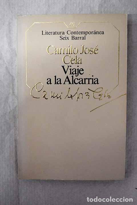 books: Viaje a la Alcarria: con los versos de su cancionero cada uno en su debido lugar.- Cela, Camilo Jos&eacute;