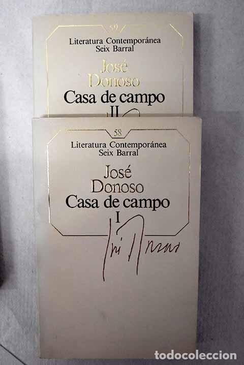 Libros: Casa de campo: Donoso, Jos&eacute;.- Donoso, Jos&eacute;