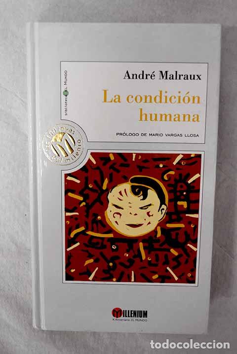 Livros em segunda m&atilde;o: La condici&oacute;n humana: Malraux, Andr&eacute;.- Malraux, Andr&eacute;