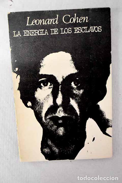Livros em segunda m&atilde;o: La energ&iacute;a de los esclavos.- Cohen, Leonard