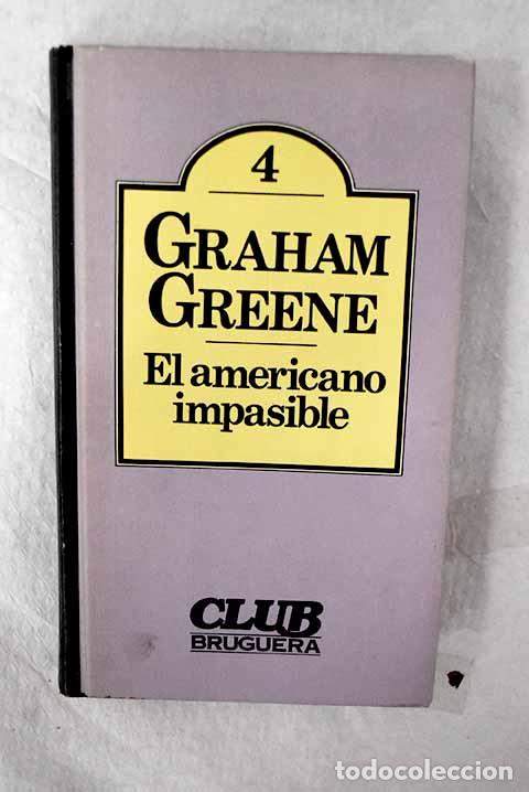Livros em segunda m&atilde;o: El americano impasible.- Greene, Graham