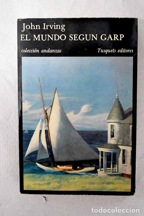 Livros em segunda m&atilde;o: El mundo seg&uacute;n Garp: Irving, John.- Irving, John