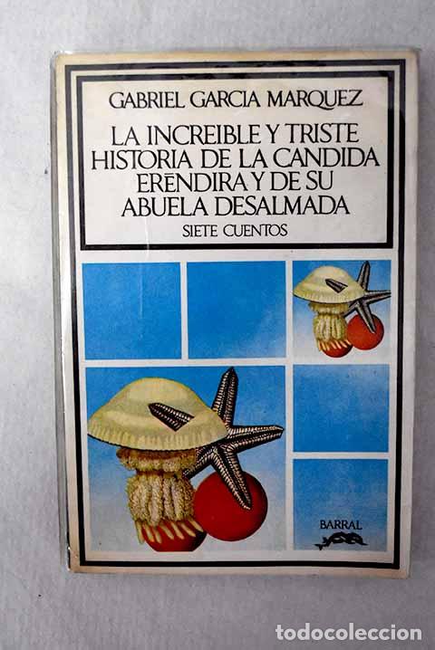 Livros em segunda m&atilde;o: La increible y triste historia de la c&aacute;ndida Erendira y de su abuela desalmada: siete cuentos