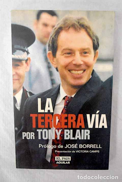 Libros: La tercera v&iacute;a: Blair, Tony.- Blair, Tony