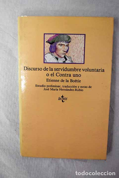 Libros: Discurso de la servidumbre voluntaria o el Contra uno.- La Bo&eacute;tie, &Eacute;tienne de