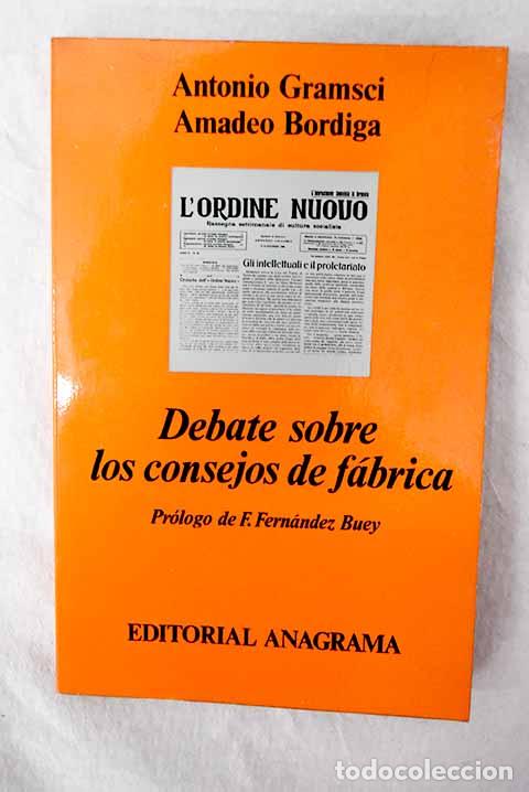 Livros em segunda m&atilde;o: Debate sobre los consejos de f&aacute;brica.- Gramsci, Antonio