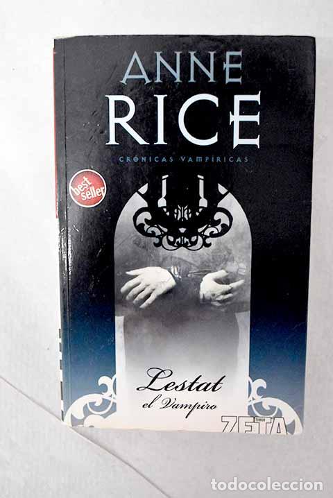 Libros: Lestat el vampiro: Rice, Anne.- Rice, Anne