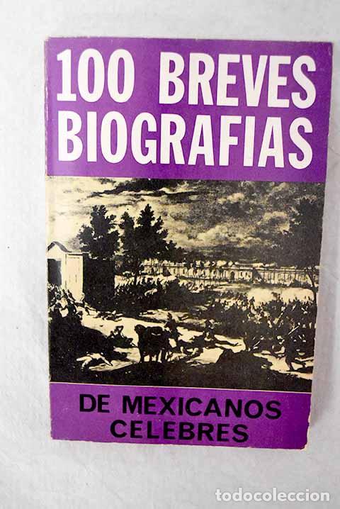 Libros: 100 breves biograf&iacute;as de mexicanos c&eacute;lebres