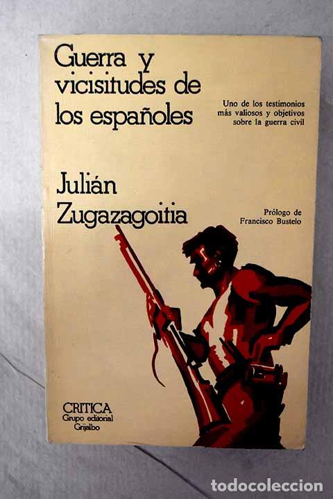 Libros: Guerra y vicisitudes de los espa&ntilde;oles.- Zugazagoitia, Juli&aacute;n