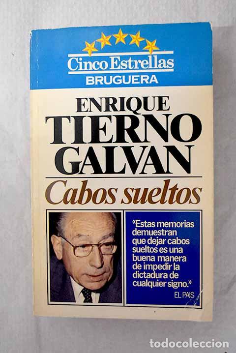 Libros: Cabos sueltos: Tierno Galv&aacute;n, Enrique.- Tierno Galv&aacute;n, Enrique